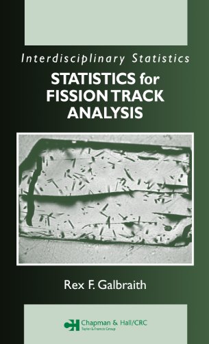 Statistics for Fission Track Analysis (Chapman & Hall/CRC Interdisciplinary Statistics)