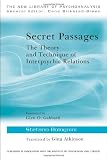 Secret Passages: The Theory and Technique of Interpsychic Relations (The New Library of Psychoanalysis)