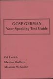 GCSE German - Your Speaking Test Guide (Aural Exam)