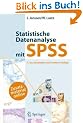 Statistische Datenanalyse mit SPSS: Eine anwendungsorientierte Einf�hrung in das Basissystem und das Modul Exakte Tests