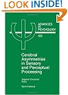 Cerebral Asymmetries in Sensory and Perceptual Processing, Volume 123 (Advances in Psychology)