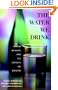 The Water We Drink: Water Quality and Its Effects on Health