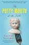 The Potty Mouth at the Table