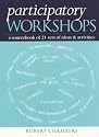 Participatory Workshops: A Sourcebook of 21 Sets of Ideas and Activities