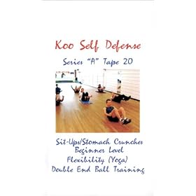 Koo Self Defense - Series A Tape 20: KSD Aerobic #4  Sit-Ups/Stomach Crunches 13 different types for 15 mins. non-stop, Flexibility (Yoga), Double End Ball Training [VHS]