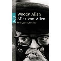 Alles von Allen: (Storys, Szenen, Parodien)