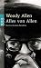 Alles von Allen: (Storys, Szenen, Parodien)