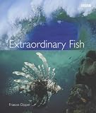 Extraordinary Fish (Blue Planet)