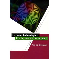 Les nanotechnologies, espoir, menaces ou miracles ?