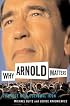 Why Arnold Matters: The Rise of a Cultural Icon