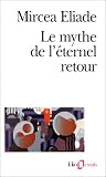 Le mythe de l'�ternel retour