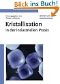 Kristallisation in der industriellen Praxis