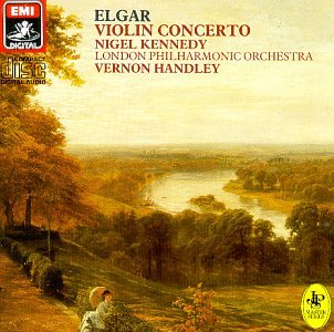 CD-Charts  Music : Sir Edward Elgar: Violin Concerto in B minor, Op. 61 - Nigel Kennedy / London Philharmonic Orchestra / Vernon Handley
