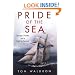 Pride Of The Sea: Courage, Disaster, and a Fight for Survival
