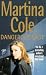 Martina Cole Collection - Set of 3 Bestselling Books (Titles Include: Dangerous Lady, The Ladykiller, Two Women)