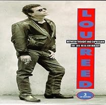 Between Thought and Expression: The Lou Reed Anthology