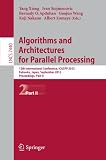 Algorithms and architectures for parallel processing : 12th international conference, ICA3PP 2012, Fukuoka, Japan, September 4-7, 2012 : proceedings