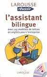 L assistant bilingue : Avec 125 modèles de lettres en anglais pour l entreprise (1Cédérom)