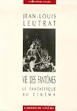 Revue Cahiers du Cinema Livres  / Vie des fantômes : le fantastique au cinéma