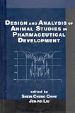 Design and Analysis of Animal Studies in Pharmaceutical Development (Biostatistics Series)