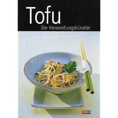Tofu - der Verwandlungsk�nstler. Varianten mit Seitan