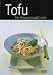 Tofu - der Verwandlungsk�nstle