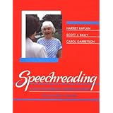 Speechreading: A Way To Improve Understanding
