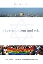 Between Sodom and Eden