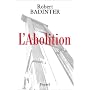 L'Abolition de Robert Badinter