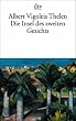 Die Insel des zweiten Gesichts. Aus den angewandten Erinnerungen des Vigoleis.