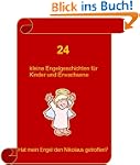 24 kleine Engelgeschichten f�r Kinder...