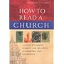 How to Read a Church: A Guide to Images, Symbols and Meanings in Churches and Cathedrals