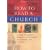 How to Read a Church: A Guide to Images, Symbols and Meanings in Churches and Cathedrals