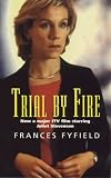 Trial by Fire