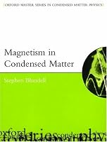 Magnetism in Condensed Matter (Oxford Maser Series in Condensed Matter Physics)