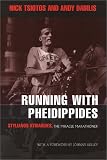 Running With Pheidippides: Stylianos Kyriakides, the Miracle Marathoner