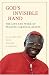 God's Invisible Hand: The Life and Works of Francis Cardinal Arinze
