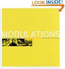 Modulations: A History...