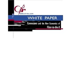 Connectors and the New Economics of Fiber-to-the-X : White Paper