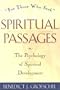 Spiritual Passages: The Psychology of Spiritual Development "for those who seek"