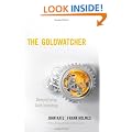 The Goldwatcher: Demystifying Gold Investing