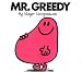Mr. Greedy (Mr. Men and Little Miss) by Roger Hargreaves