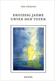 Dreissig Jahre unter den Toten - Carl Wickland