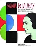 Sonia Delaunay : the life of an artist