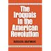 The Iroquois in the American Revolution