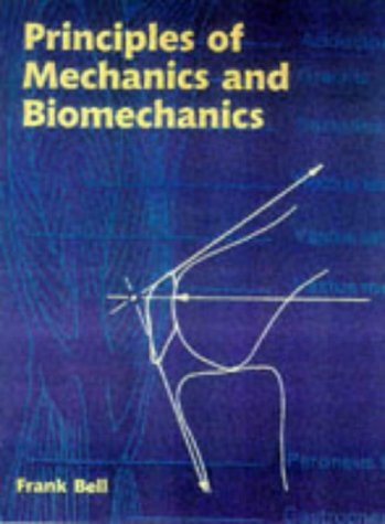 Principles of Mechanics and Biomechanics