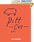 Pitt Cue Co. Cookbook:Barbecue Recipe...
