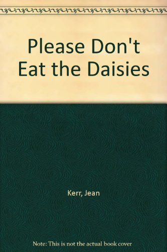 Please Don't Eat the Daisies