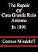 The Repair Of Casa Grande Ruin, Arizona, In 1891 - Cosmos Mindeleff