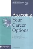 Assessing Your Career Options: A Workbook for Taking Charge of Change